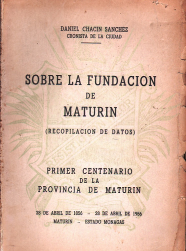 Fundacion De Maturin Centenario 1856 1956 Genealogia