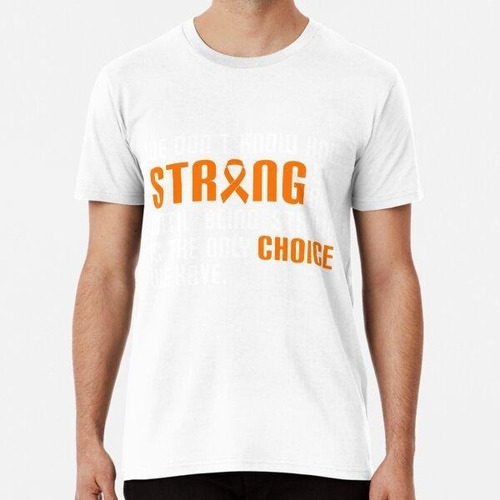 Remera We Don't Know How Strong We Are Ms Support Orange Rib