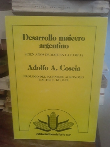 Desarrollo Maicero Argentino - A. A. Coscia (Usado)