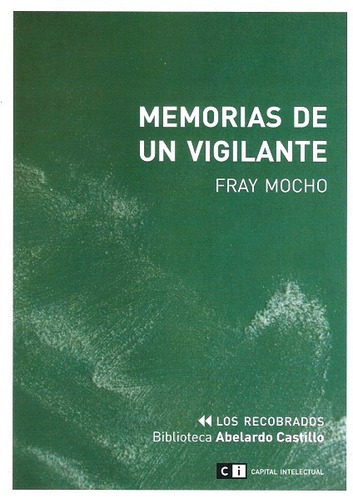 Memorias De Un Vigilante - Mocho Fray