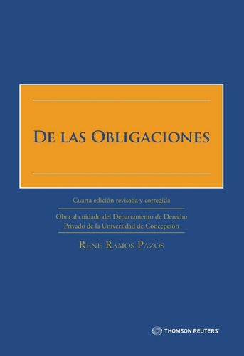 De Las Obligaciones 4° Edición 2023 / Rene Ramos Pazos