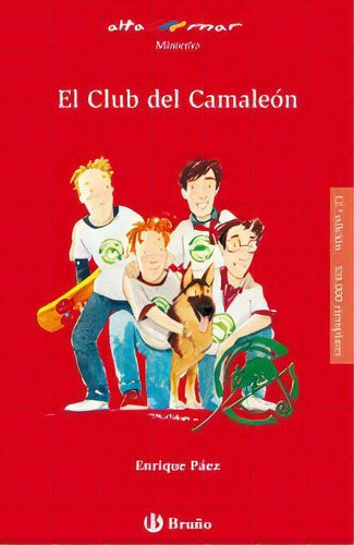 El Club Del Camaleãâ³n, De Páez, Enrique. Editorial Bruño, Tapa Blanda En Español