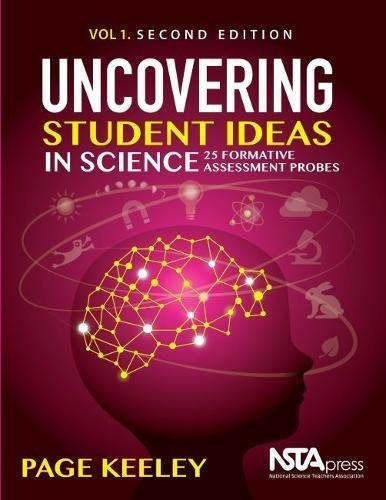Book : Uncovering Student Ideas In Science, Volume 1, Secon