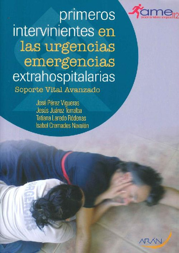 Libro Primeros Intervenciones En Las Urgencias Extrahospital