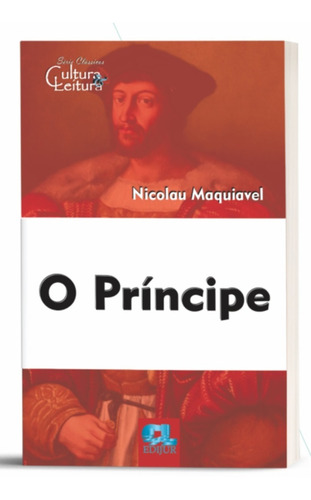 O Príncipe - Nicolau Maquiavel