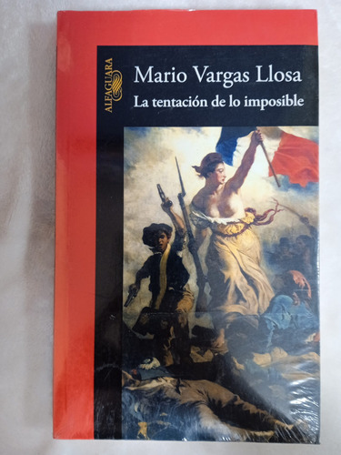 La Tentación De Lo Imposible. Libro Nuevo./ Mario Vargas 