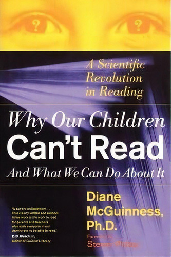 Why Our Children Can't Read, And What We Can Do About It : A Scientific Revolution In Reading, De Diane Mcguinness. Editorial Simon & Schuster, Tapa Blanda En Inglés