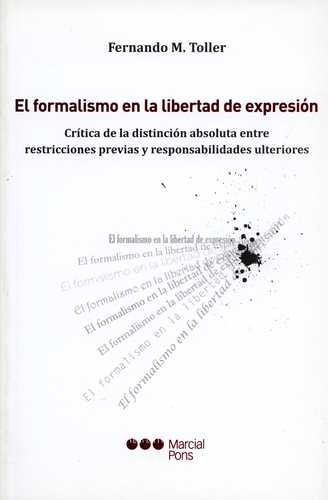 Libro Formalismo En La Libertad De Expresión El