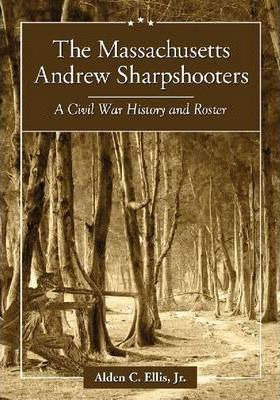 Libro The Massachusetts Andrew Sharpshooters - Alden C. E...