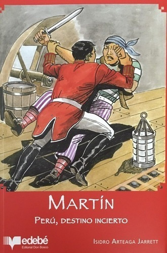 Libro Martin, Peru, Destino Incierto