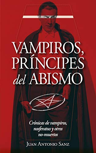 Libro Vampiros Príncipes Del Abismo De Sanz López Juan Anton