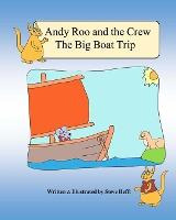 Libro Andy Roo And The Crew : The Big Boat Trip - Steve H...