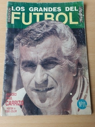 Coleccion Los Grandes Del Futbol Amadeo Carrizo N°11