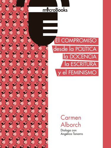Libro El Compromiso Desde La Polã­tica, La Docencia, La E...
