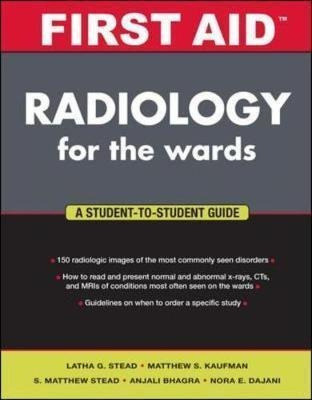 First Aid Radiology For The Wards - Latha G. Stead