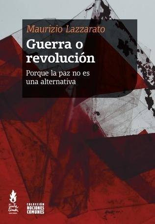 Imagen 1 de 1 de Guerra O Revolucion - Maurizio Lazzarato