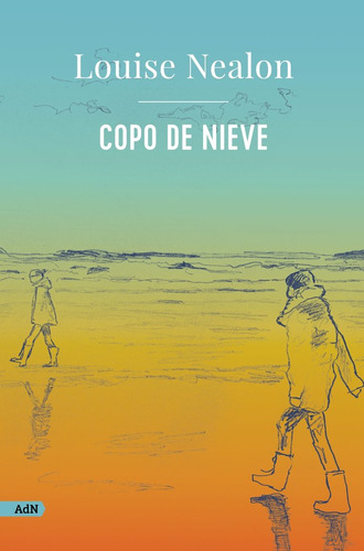 Copo De Nieve Adn, De Nealon, Louise. Alianza Editorial, Tapa Blanda En Español
