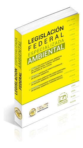 Legislación Federal Especializada Ambiental 2025 Delitos En Materia Ambiental Del Código Penal Federal Artículos Constitucionales En Materia Ambiental Más 13