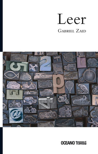 Leer. Gabriel Zaid