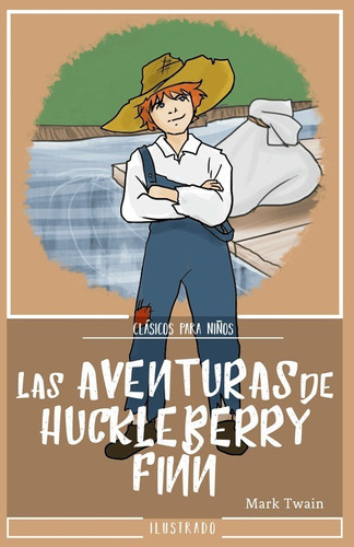 Las Aventuras De Huckleberry Finn, De Mark Twain. Editorial Editores Mexicanos Unidos, Tapa Blanda En Español