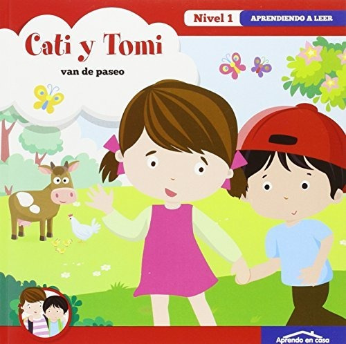 Cati Y Tomi. Van De Paseo : Aprendo En Casa A Leer Nivel 1 