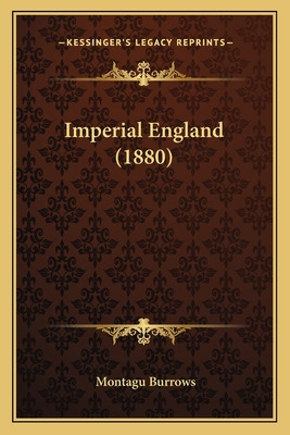 Libro Imperial England (1880) - Burrows, Montague