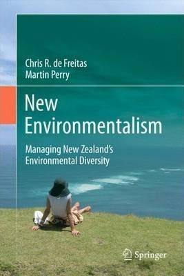 New Environmentalism  Managing New Zealands Env Hardaqwe