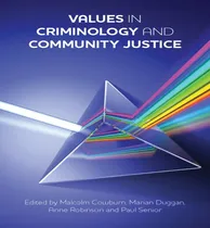 Comprar Libro Values In Criminology And Community Justice - Malco...