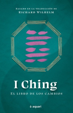 I Ching - El Libro De Los Cambios - Richard Wilhelm