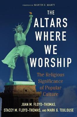 Libro The Altars Where We Worship - Juan M. Floyd-thomas