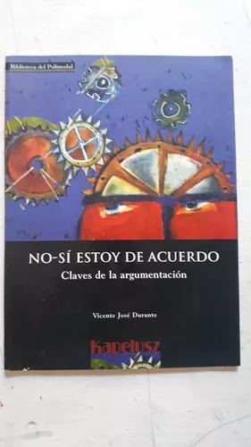 No-si Estoy De Acuerdo-claves De La Argumentacion J. Durante