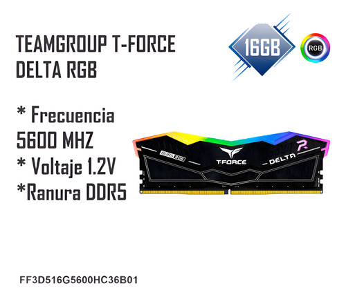 Memoria Ram Teamgroup T-force Delta 16gb Ddr5 5600mhz Rgb