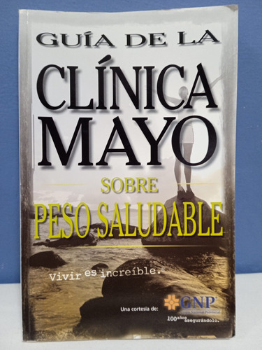 Guía De La Clínica Mayo Sobre Peso Saludable