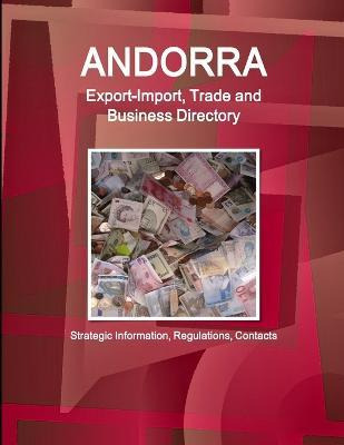 Libro Andorra Export-import, Trade And Business Directory...