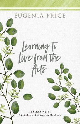 Libro Learning To Live From The Acts - Eugenia Price