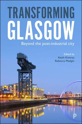 Libro Transforming Glasgow : Beyond The Post-industrial C...