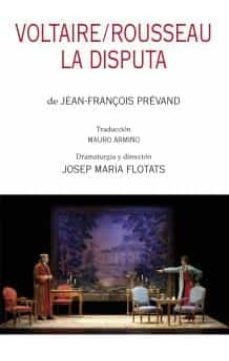 Voltaire Rousseau - La Disputa, Jean Prevand, Milenio