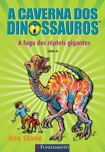 Livro A Caverna Dos Dinossauros - A Fuga Dos Répteis Gigant