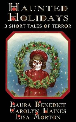 Libro Haunted Holidays: 3 Short Tales Of Terror - Morton,...