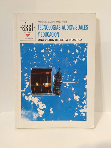 Tecnologias Audiovisuales Y Educacion - Akal