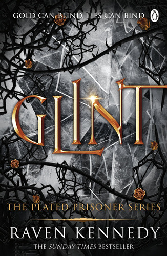 Plated Prisoner 2: Glint - Penguin Uk - Kennedy Raven Kel Ed