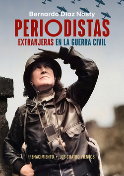 Libro Periodistas Extranjeras En La Guerra Civil Periodista