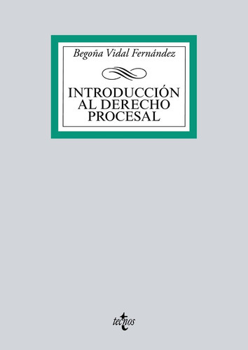 Introducciãâ³n Al Derecho Procesal, De Vidal Fernández, Begoña. Editorial Tecnos, Tapa Blanda En Español