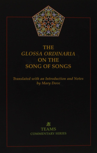 Libro: The Glossa Ordinaria On The Song Of Songs (commentar