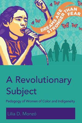 Libro A Revolutionary Subject : Pedagogy Of Women Of Colo...