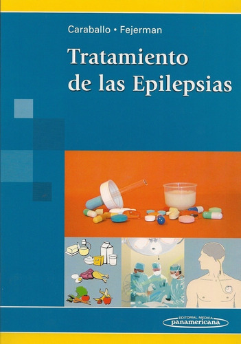 Tratamiento De Las Epilepsias - Caraballo - Panamericana