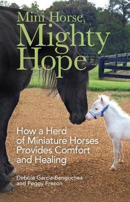 Libro Mini Horse, Mighty Hope : How A Herd Of Miniature H...