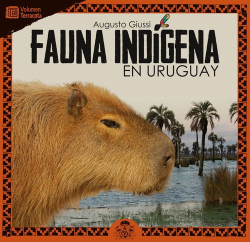 Fauna Indígena En Uruguay, Vol. Terracota De Augusto Giussi