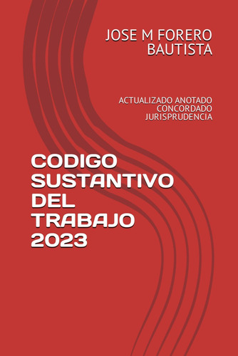 Libro: Codigo Sustantivo Del Trabajo 2023: Actualizado