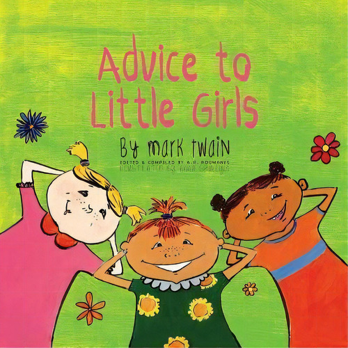 Advice To Little Girls : Includes An Activity, A Quiz, And An Educational Word List, De Mark Twain. Editorial Engage Books, Tapa Blanda En Inglés, 2014